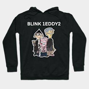 Blink 1Eddy2 Hoodie